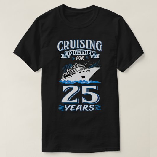 25年のクルージング25thギフト結婚の一緒 tシャツ (デザイン正面)