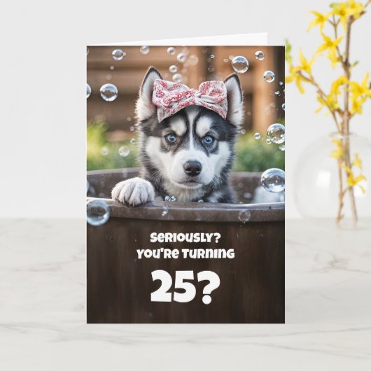 25歳の誕生日+かわいい+面白い+犬のバスタブ カード (黄色い花)