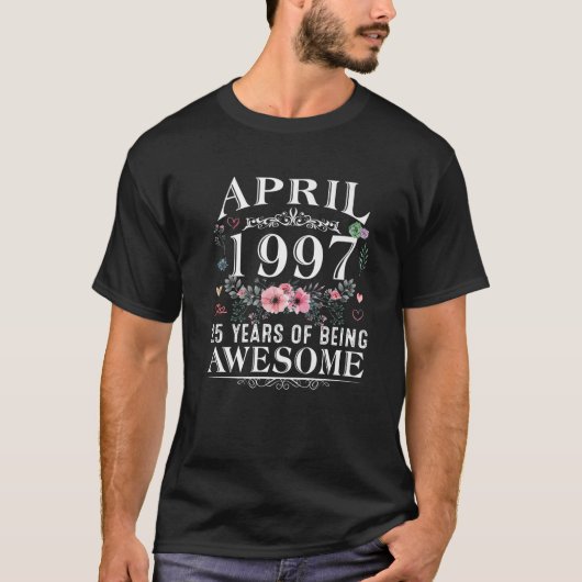 25歳1997年4月に作られた25誕生日ギフト Tシャツ (正面)
