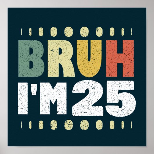 25歳25おもしろい歳誕生日ヴィンテージ ポスター (正面)