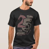 25歳25素晴らし歳誕生日アイディア Tシャツ (正面)