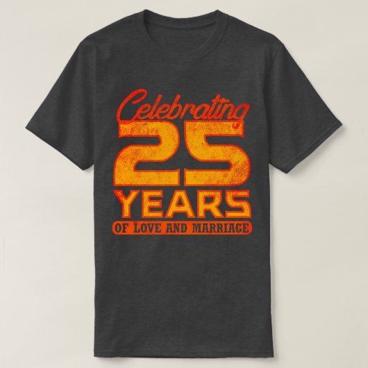 25結婚周年記念25周年4 Tシャツ (デザイン正面)