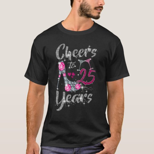 25誕生日応援から25歳の古いワインハイヒール Tシャツ (正面)