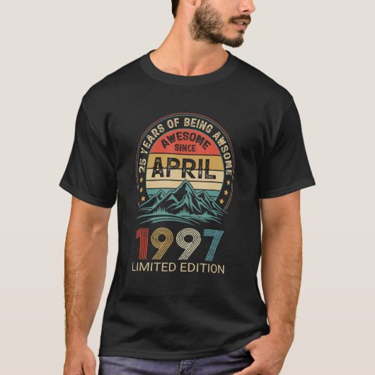 25誕生日199素晴らし年4月以来25歳 Tシャツ (正面)