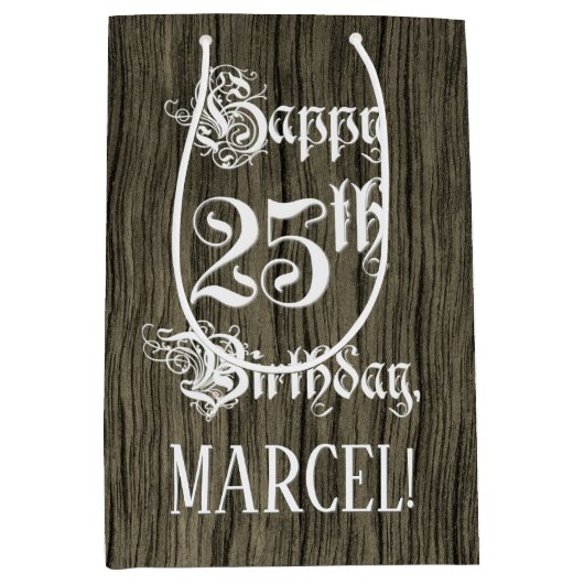 25誕生日: ファンシー, フェイク Wood Look +名前をカスタムする ミディアムペーパーバッグ (正面)