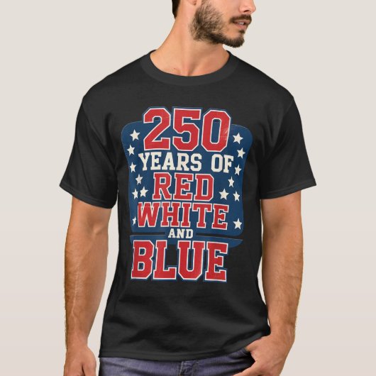 250周年 7月4日 - 赤 白 青の250年 Tシャツ (正面)