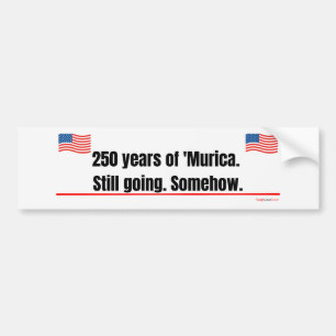 250年のアメリカ合衆国は元気 Bumper Sticker バンパーステッカー