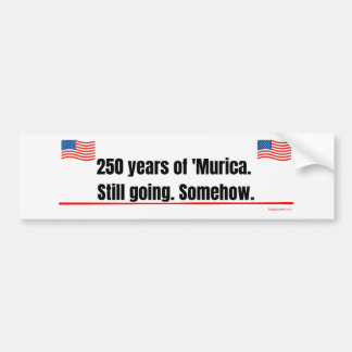 250年のアメリカ合衆国は元気 Bumper Sticker バンパーステッカー