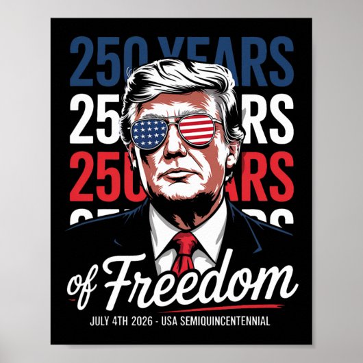 250年の自由 – ドおもしろいナルドトランプ ポスター (正面)