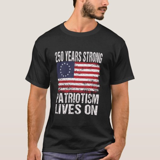 250年強く生きる愛国心 - USA 250歳の誕生日B Tシャツ (正面)