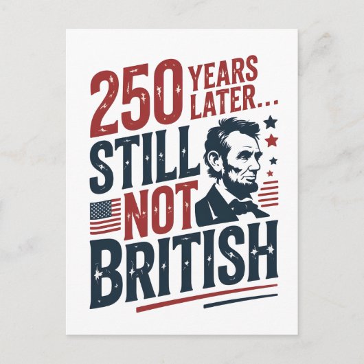 250年後もまだイギリス人じゃない 4日7月 ポストカード (正面)