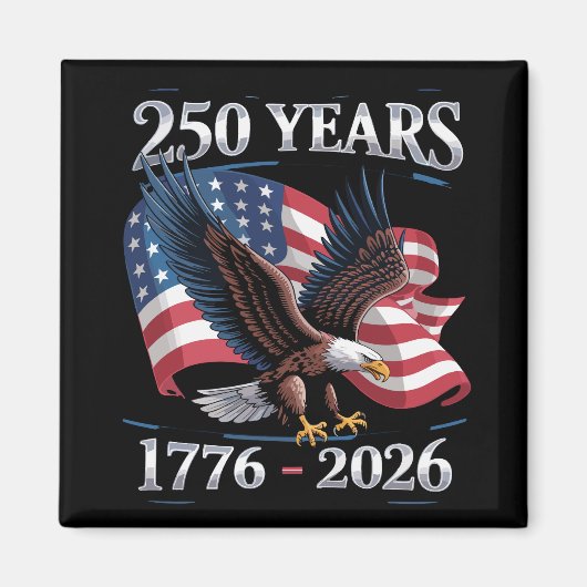 250 Years 4th Of July Eagle USA Flag 1776 2026 マグネット (正面)