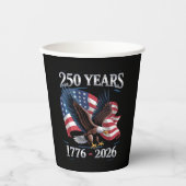 250 Years 4th Of July Eagle USA Flag 1776 2026 紙コップ (正面)