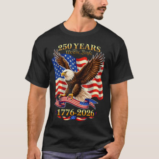 250 Years American 1776 2026 250Th Usa Birthday Tシャツ