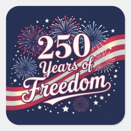 250 years of freedom  スクエアシール (正面)