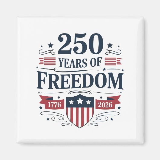 250 Years Of Freedom 1776 2026 250th 4th Of July マグネット (正面)