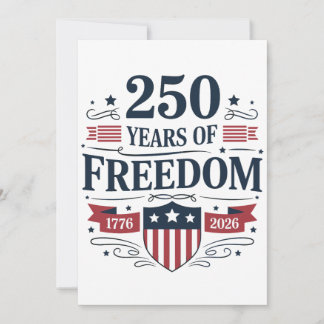 250 Years Of Freedom 1776 2026 250th 4th Of July 招待状