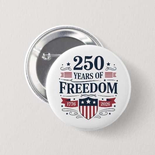 250 Years Of Freedom 1776 2026 250th 4th Of July 缶バッジ (正面&裏面)