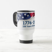 250 Years Of Freedom 1776 American Flag トラベルマグ (正面左)
