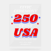 250 Years USA Civic Ceremony アクリルサイン (正面)