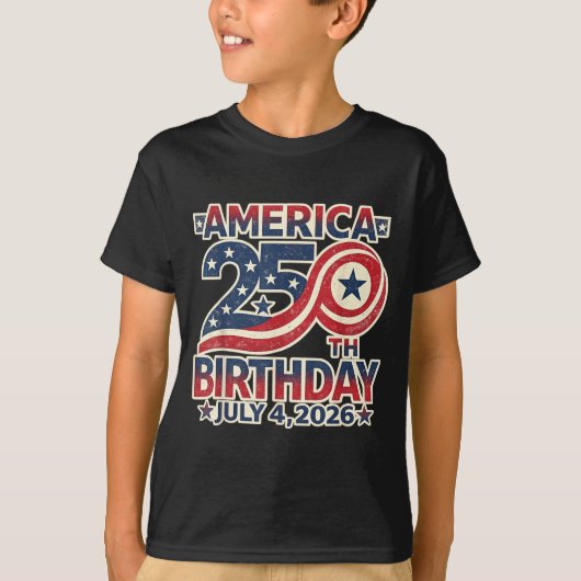 250th Birthday July 4th 1776-2026 USA Anniversary Tシャツ (正面)