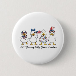 250th Years of Silly Goose Freedom Semiquincentenn 缶バッジ
