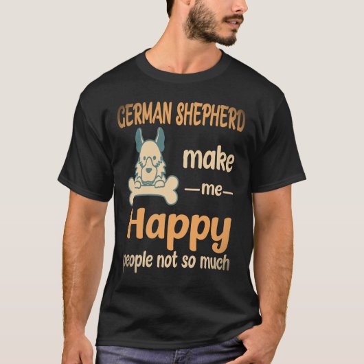 25 ジャーマンシェパード 私を幸せにする人 そんなにでもない Tシャツ (正面)