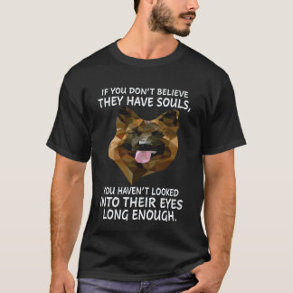 25 彼らに魂があると信じられないなら Tシャツ