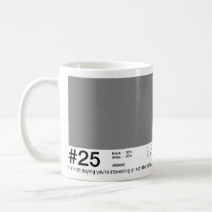 #25 -灰色のマグの50の陰 コーヒーマグカップ