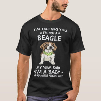 25 私はビーグルではないと伝えています Tシャツ