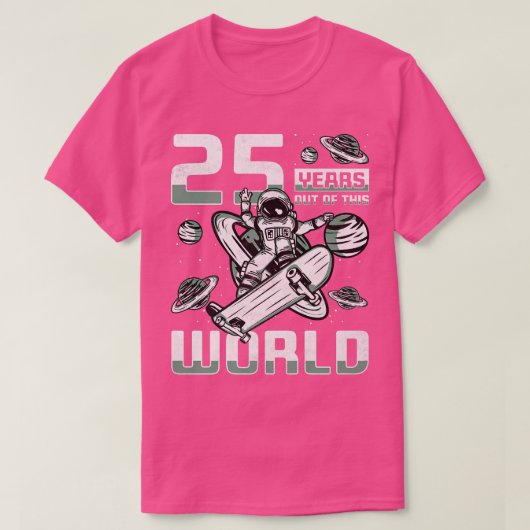 25 Years Out Of This World, 25th Birthday Skater A Tシャツ (デザイン正面)