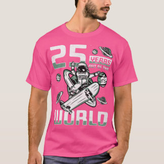 25 Years Out Of This World, 25th Birthday Skater A Tシャツ