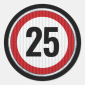 25th Birthday Speed Limit Sign - ANY AGE  ラウンドシール (正面)