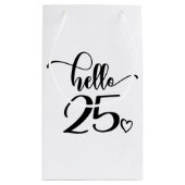 25th Birthday Women Hello 25 Cute 25 Years Old スモールペーパーバッグ (裏面)