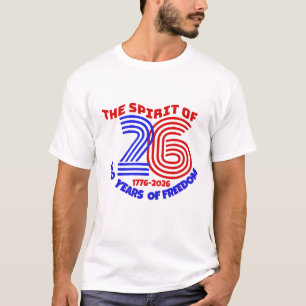 26の精神は250年の自由の上に生きる Tシャツ