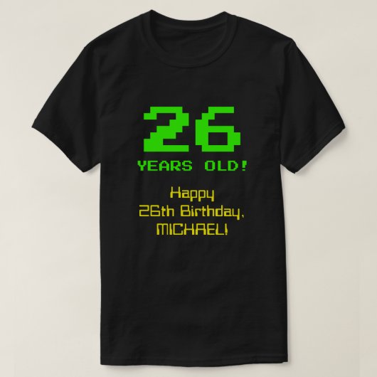 26誕生日:おもしろい、8ビットルック、Nerdy/オタク系の「26」 Tシャツ (デザイン正面)