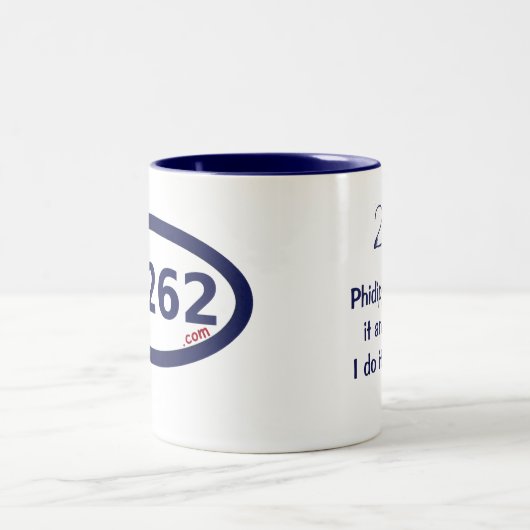 26.2: Phidippidesはそれをし、死にました。 私はおもしろいのためのそれをします ツートーンマグカップ (中央)