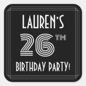 26th Birthday Party:アールデコスタイルと名前をカスタムする スクエアシール (正面)