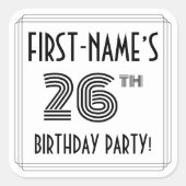 26th Birthday Party:アールデコスタイル+名前をカスタムする スクエアシール (正面)