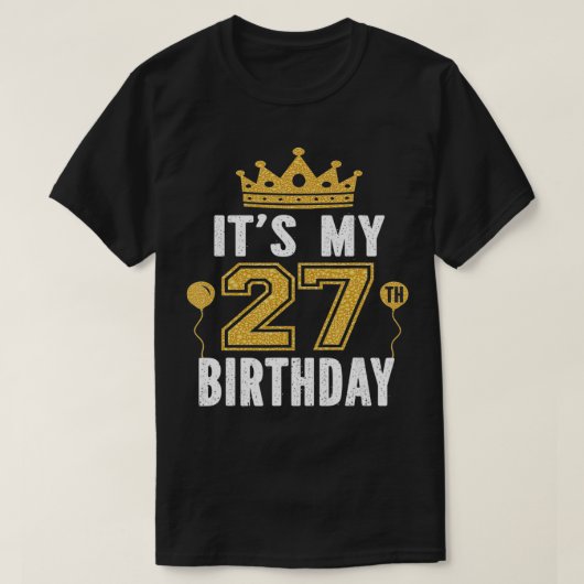 27歳の男Anのための私の27誕生日ギフト Tシャツ (デザイン正面)
