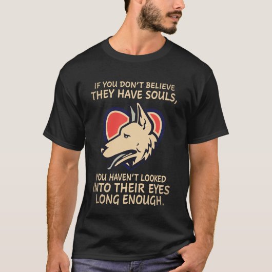 27 彼らに魂があるなんて信じられないと言うのなら Tシャツ (正面)
