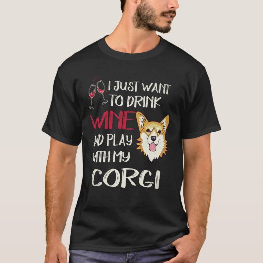 27 私はただワインを飲みたい コーギー Tシャツ (正面)