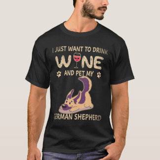 27 私はただワインを飲んでジャーマンシェパードを撫でたい Tシャツ