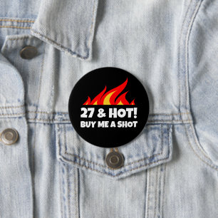 27 & Hot 買 Me Shot Fire Flame誕生日ボタン 缶バッジ