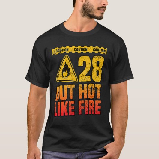 28誕生日。28年が熱い火のように。おもしろい Tシャツ (正面)