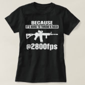 2800 fpsのロックをスローする懸命だからだ tシャツ (デザイン正面)
