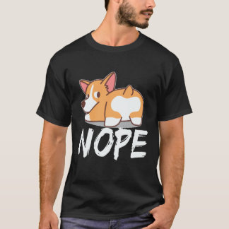 28 Nope - コーギー Tシャツ