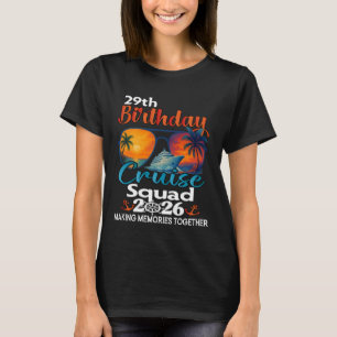29歳の誕生日クルーズ同窓会 友達 家族のバケーション Tシャツ