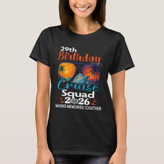 29歳の誕生日クルーズ同窓会 友達 家族のバケーション Tシャツ (正面)