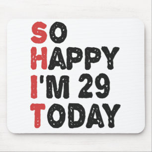 29誕生日嬉しい私は29今日ギフトおもしろい マウスパッド